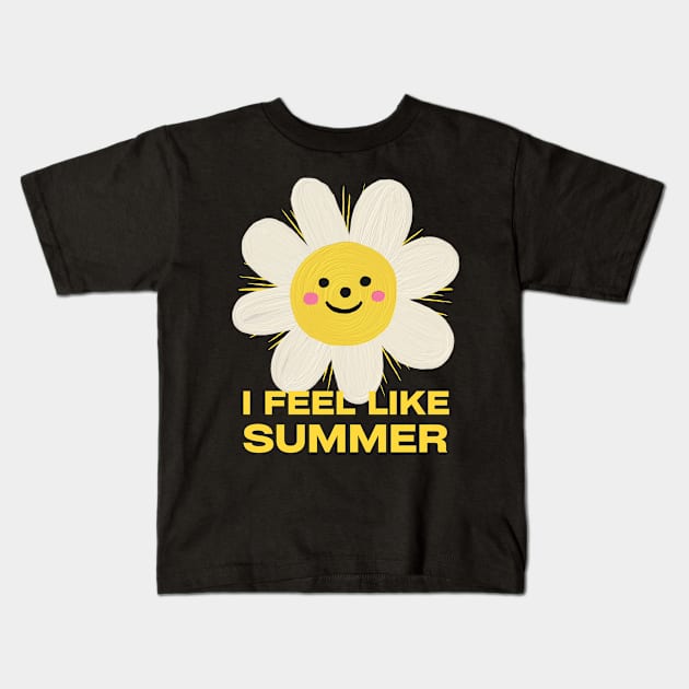 I feel like summer Kids T-Shirt by GramophoneCafe